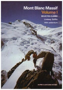 portada Mont Blanc Massif: Col de Berangere - Col du Geant v. 1: Selected Climbs