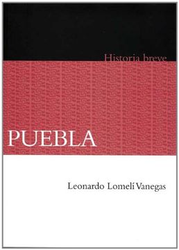 portada Puebla. Historia Breve
