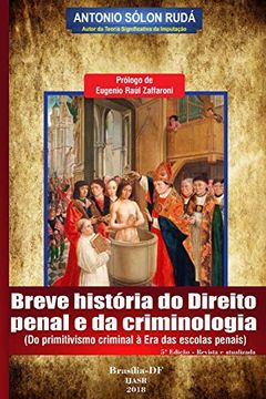 portada Breve História do Direito Penal e da Criminologia: Do Primitivismo Criminal à era das Escolas Penais 