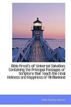 portada bible proofs of universal salvation: containing the principal passages of scripture that teach the f