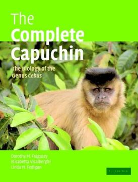 portada The Complete Capuchin Paperback: The Biology of the Genus Cebus (en Inglés)