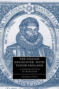 portada The Italian Encounter With Tudor England Paperback (Cambridge Studies in Renaissance Literature and Culture) 