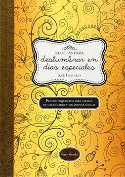portada Recetas para deslumbrar en días especiales (in Spanish)