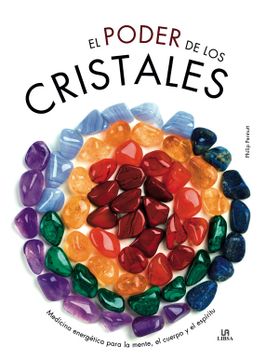 portada El Poder de los Cristales: Medicina Energetica Para la Mente y el Espiritu
