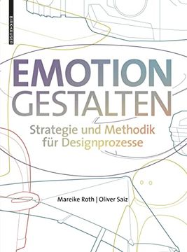 portada Emotion Gestalten: Strategie Und Methodik Für Designprozesse (in German)