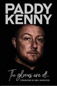 portada The Gloves are Off: My Story, by Paddy Kenny 