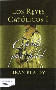 portada Castilla Para Isabel: Los Reyes Catolicos i (Best Seller Zeta Bolsillo)