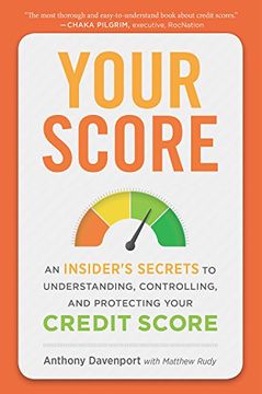 portada Your Score: An Insider's Secrets to Understanding, Controlling, and Protecting Your Credit Score (en Inglés)