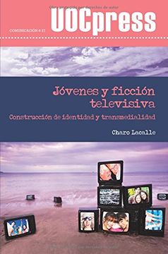 portada Jóvenes y Ficción Televisiva. Construcción de Identidad y Transmedialidad (in Spanish)