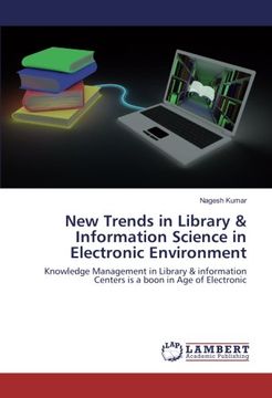 portada New Trends in Library & Information Science in Electronic Environment: Knowledge Management in Library & information Centers is a boon in Age of Electronic