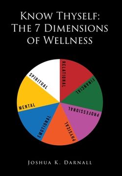 portada Know Thyself: The 7 Dimensions of Wellness (in English)