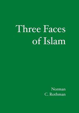 portada Three Faces of Islam (en Inglés)