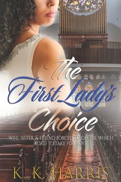 portada The First Lady's Choice: A woman's prerogative... (in English)