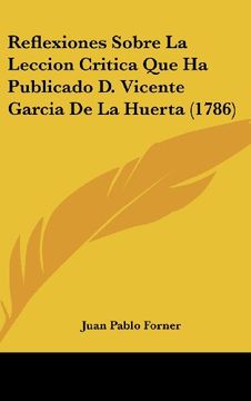 portada Reflexiones Sobre la Leccion Critica que ha Publicado d. Vicente Garcia de la Huerta (1786)
