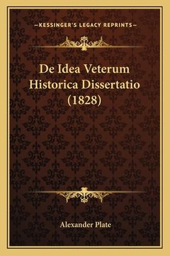 portada De Idea Veterum Historica Dissertatio (1828) (in Latin)