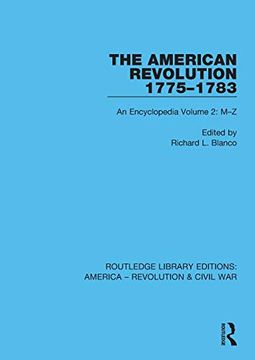 portada The American Revolution 1775–1783: An Encyclopedia Volume 2: M–z (Routledge Library Editions: America - Revolution & Civil War) (en Inglés)