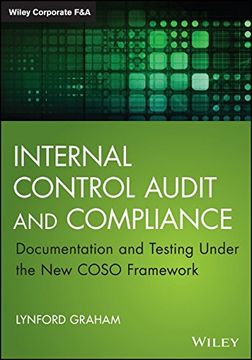 portada Internal Control Audit and Compliance: Documentation and Testing Under the New Coso Framework (Wiley Corporate F&A) (en Inglés)