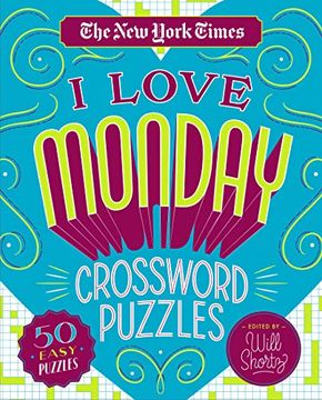portada The new York Times i Love Monday Crossword Puzzles: 50 Easy Puzzles (en Inglés)