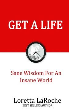 portada Get A Life: Sane Wisdom for an Insane World: Volume 1 (Part)