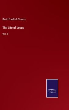 portada The Life of Jesus: Vol. II (en Inglés)