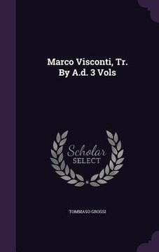 portada Marco Visconti, Tr. By A.d. 3 Vols (en Inglés)