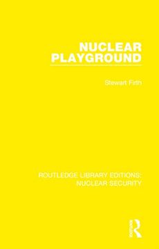 portada Nuclear Playground (Routledge Library Editions: Nuclear Security) 