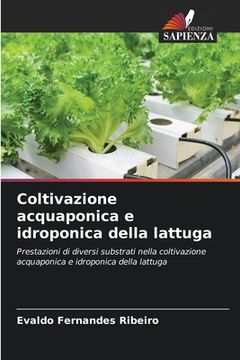 portada Coltivazione acquaponica e idroponica della lattuga (en Italiano)