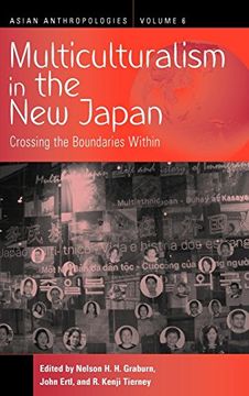 portada Multiculturalism in the new Japan: Crossing the Boundaries Within (Asian Anthropologies, Vol. 6) (in English)
