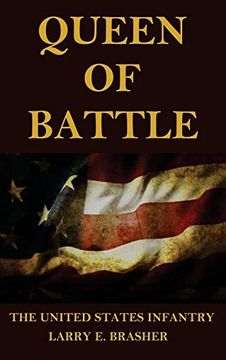 portada Queen of Battle: The United States Infantry