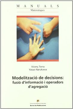 portada Modelització de decisions: fusió d’informació i operadors d’agregació (Manuals de la UAB) (in Spanish)