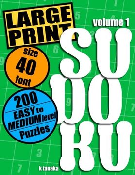 portada Large Print Sudoku: 200 Easy to Medium Level Puzzles: Volume 1