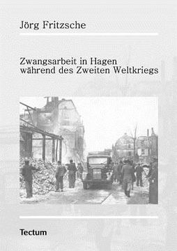portada Zwangsarbeit in Hagen Wã¤Hrend des Zweiten Weltkriegs (en Alemán)