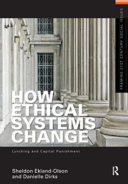 portada How Ethical Systems Change: Lynching and Capital Punishment (en Inglés)