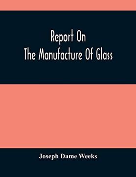portada Report on the Manufacture of Glass 