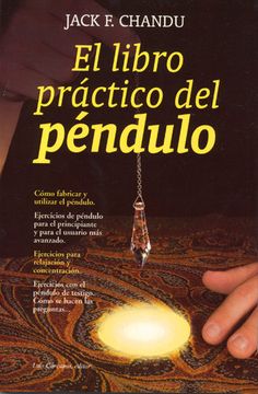 portada El Libro Práctico del Péndulo: Cómo Fabricar y Utilizar el Péndulo