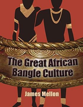 portada The Great African Bangle Culture (en Inglés)