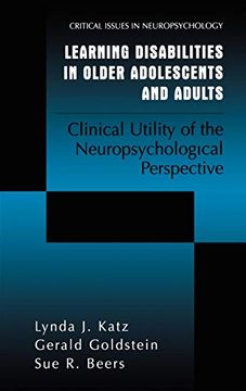 portada Learning Disabilities in Older Adolescents and Adults: Clinical Utility of the Neuropsychological Perspective (Critical Issues in Neuropsychology) (en Inglés)