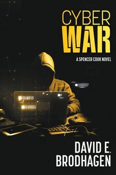 portada Cyber War: A Spencer Cook Novel (in English)