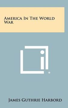 portada america in the world war (in English)