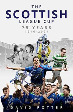 portada The Scottish League Cup: 75 Years from 1946 to 2021