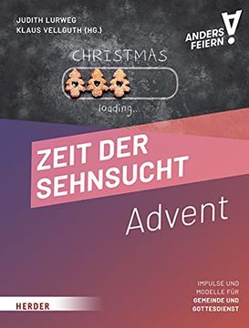 portada Zeit Der Sehnsucht: Advent Anders Feiern (en Alemán)