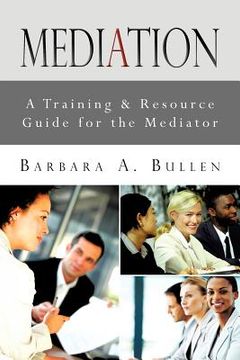 portada mediation: a training & resource guide for the mediator (in English)