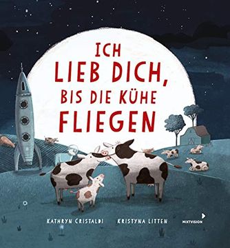 portada Ich Lieb Dich, bis die Kühe Fliegen (in German)