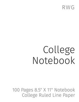 portada College Not: 100 Pages 8. 5" x 11" Not College Ruled Line Paper (en Inglés)