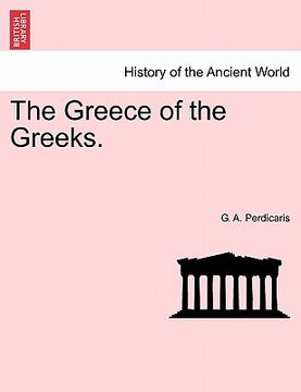 portada the greece of the greeks. (en Inglés)