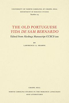 portada The old Portuguese Vida de sam Bernardo: Edited From Alcobaça Manuscript Ccxci (in Portuguese)