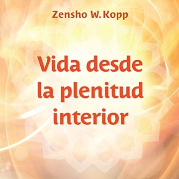 portada Vida Desde la Plenitud Interior (in Spanish)