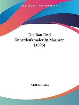 portada Die Bau Und Kunstdenkmaler In Masuren (1896) (in German)