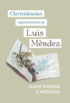 portada Clarividencias Expresionistas de Luis Méndez (in Spanish)