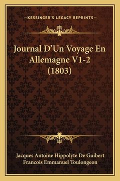 portada Journal D'Un Voyage En Allemagne V1-2 (1803) (en Francés)